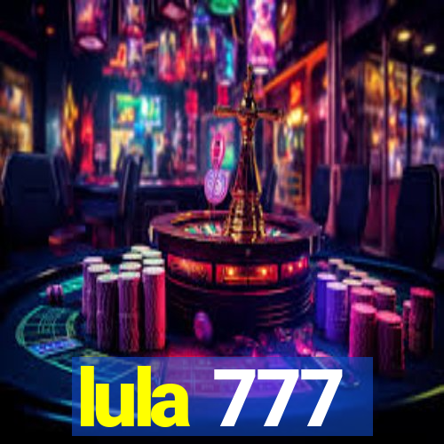 lula 777