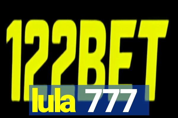 lula 777