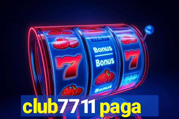 club7711 paga