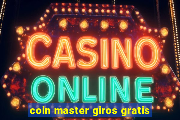 coin master giros gratis