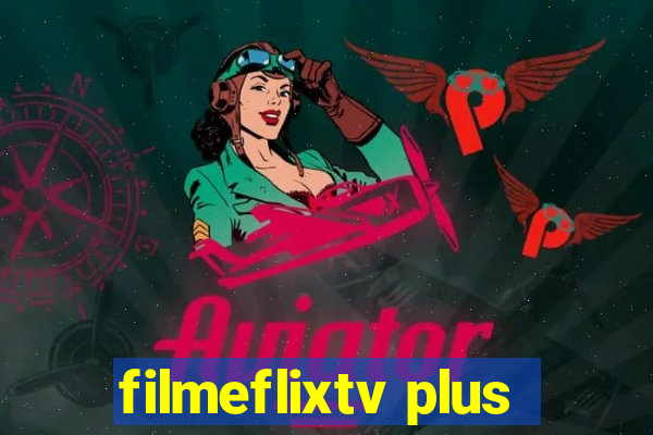 filmeflixtv plus