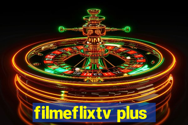 filmeflixtv plus