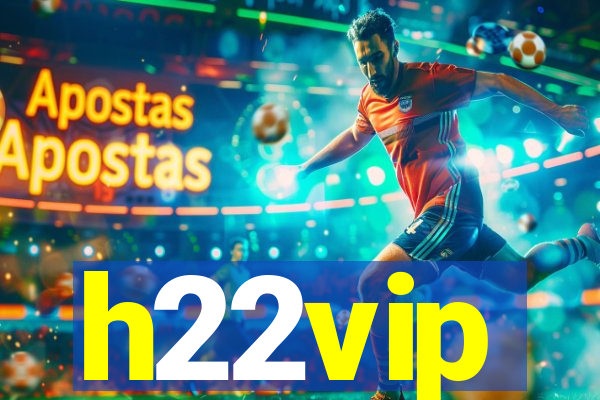 h22vip