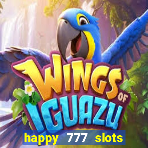 happy 777 slots paga mesmo