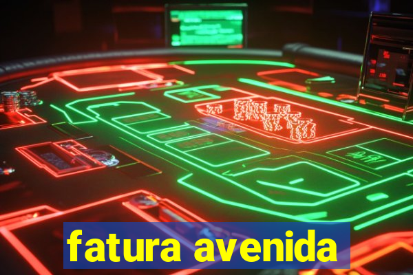 fatura avenida