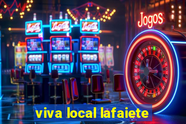 viva local lafaiete