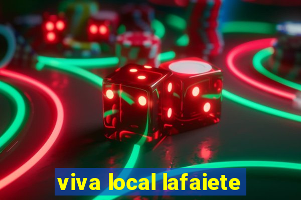 viva local lafaiete