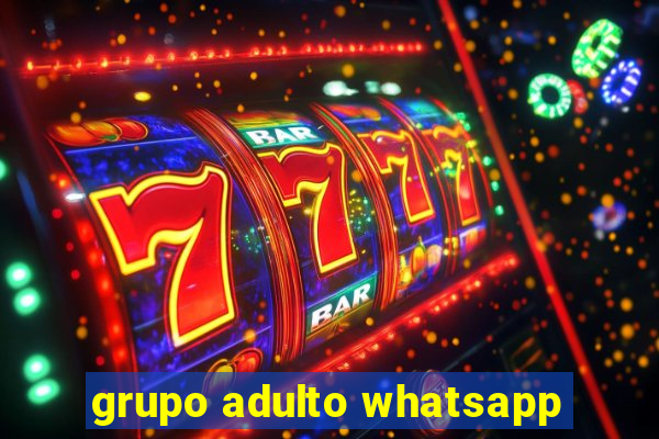 grupo adulto whatsapp