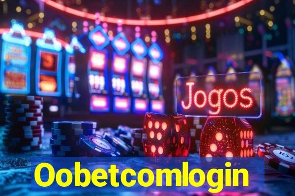 Oobetcomlogin