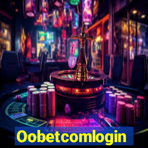 Oobetcomlogin