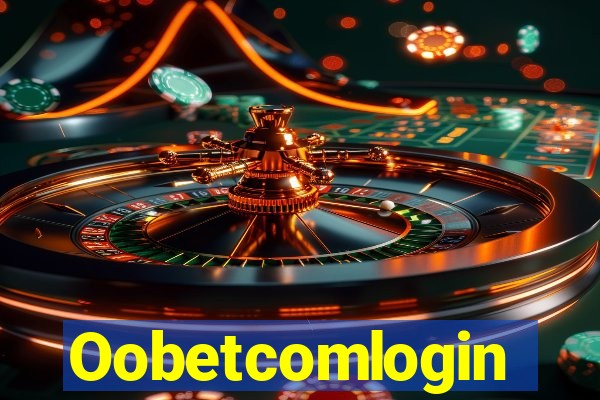 Oobetcomlogin