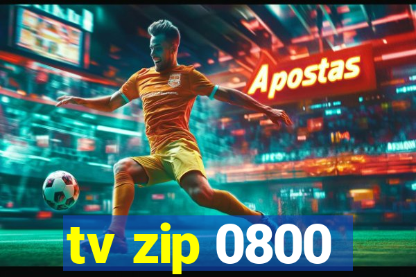 tv zip 0800