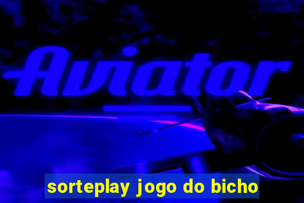 sorteplay jogo do bicho