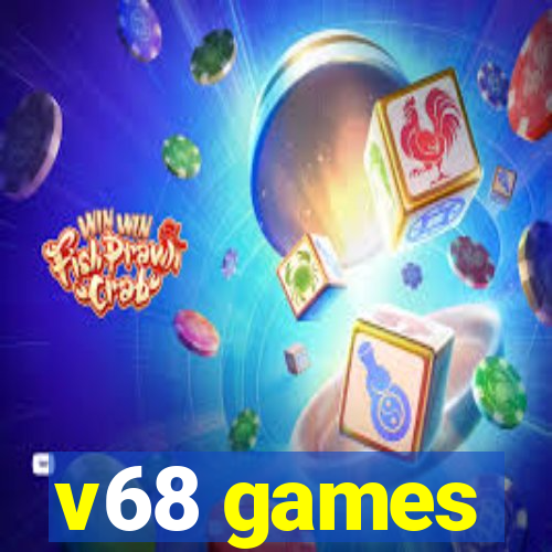 v68 games