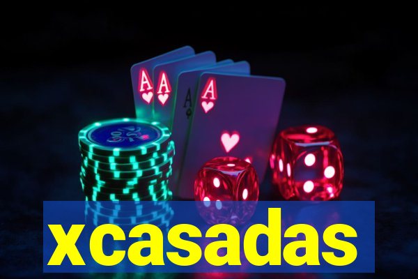 xcasadas