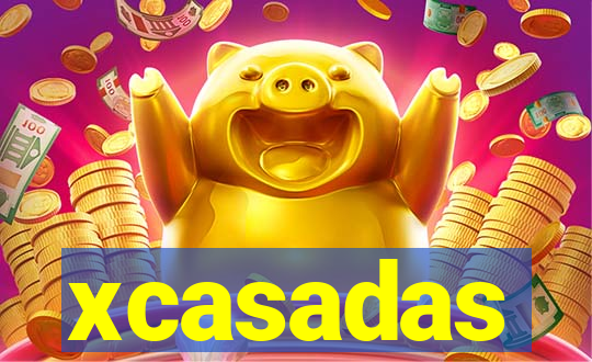 xcasadas