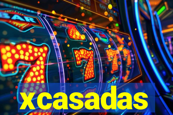 xcasadas