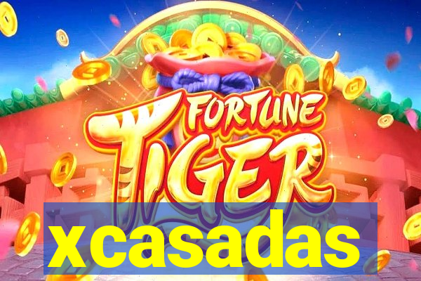 xcasadas