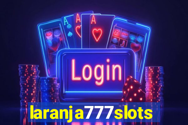 laranja777slots.com