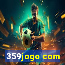 359jogo com