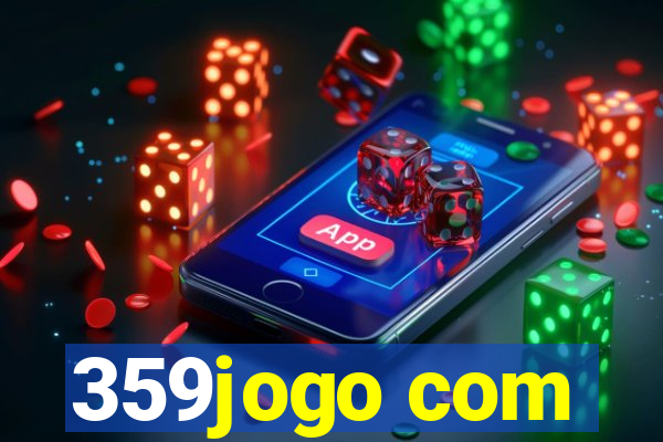 359jogo com