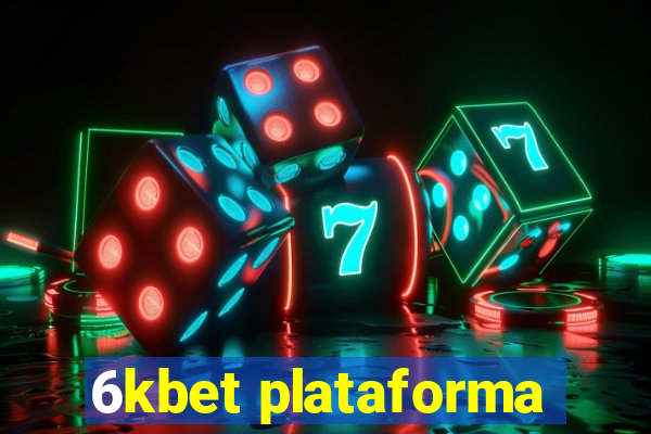 6kbet plataforma