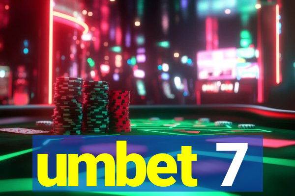 umbet 7