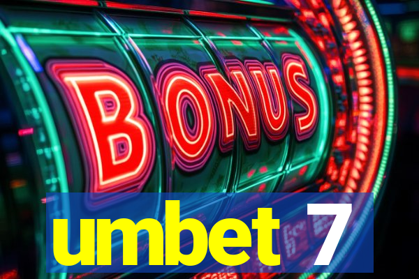 umbet 7