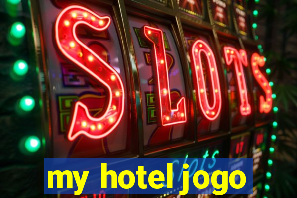 my hotel jogo