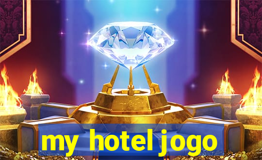 my hotel jogo