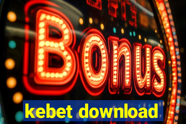 kebet download