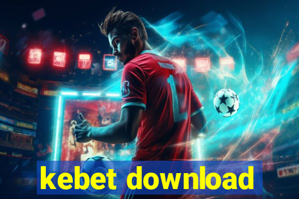 kebet download