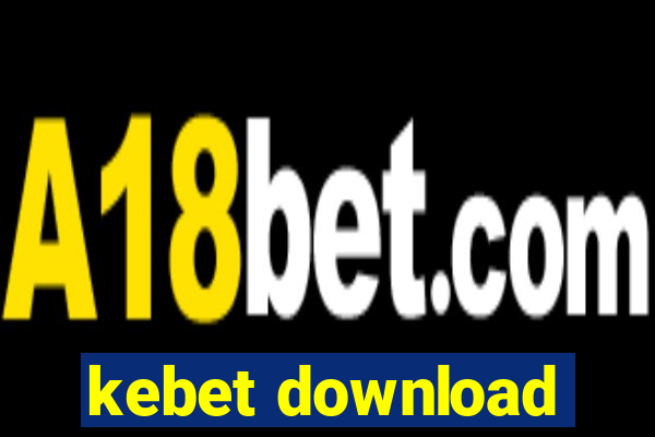 kebet download