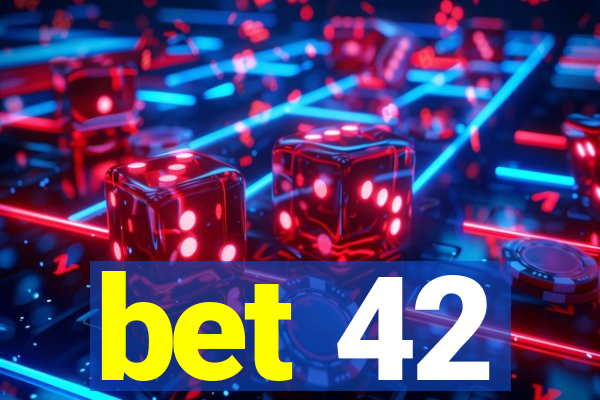 bet 42