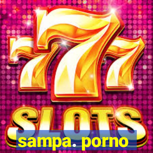 sampa. porno