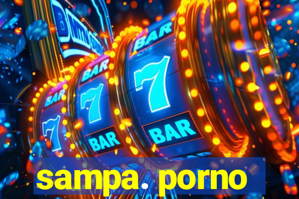 sampa. porno