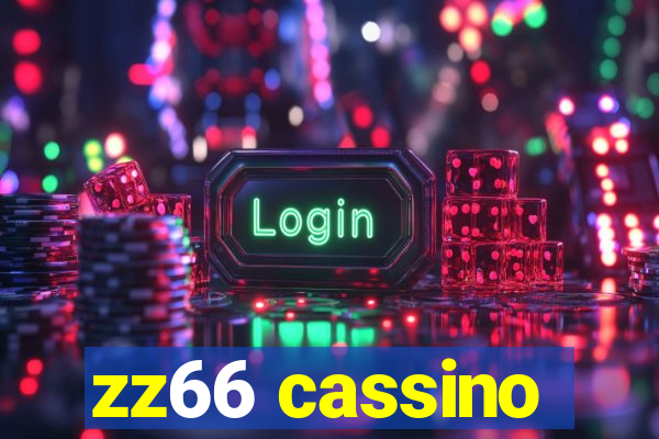 zz66 cassino