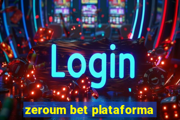 zeroum bet plataforma