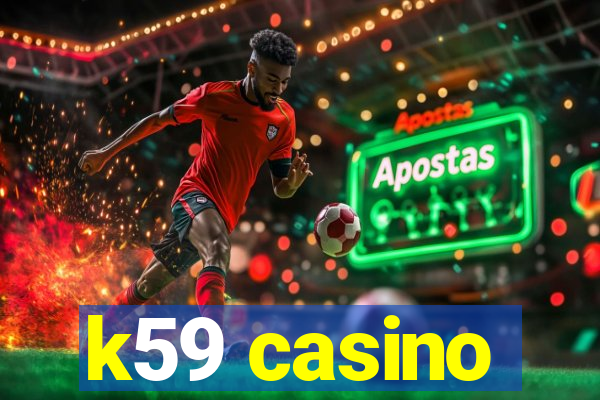 k59 casino