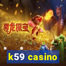 k59 casino