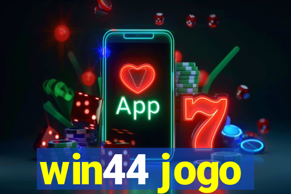 win44 jogo