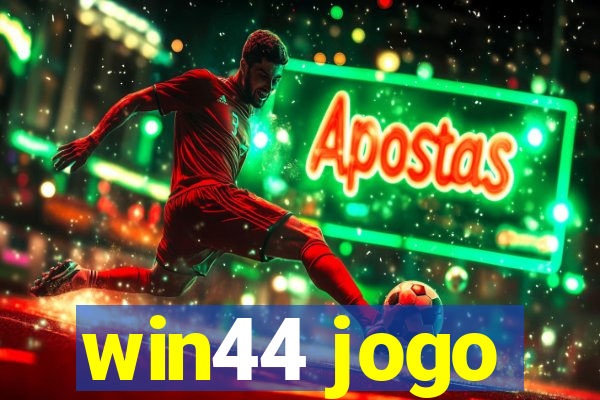 win44 jogo