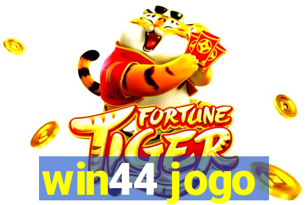 win44 jogo