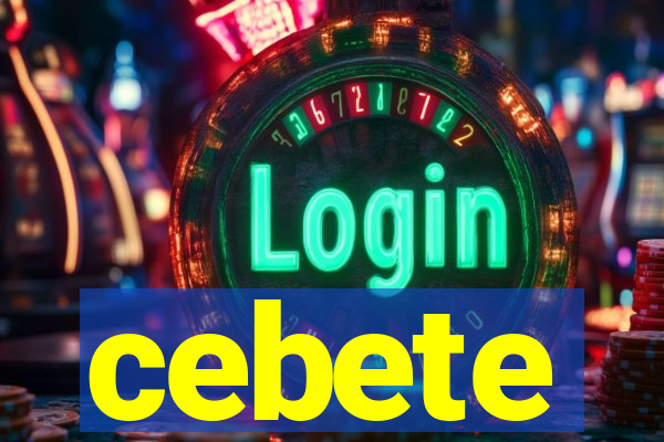 cebete