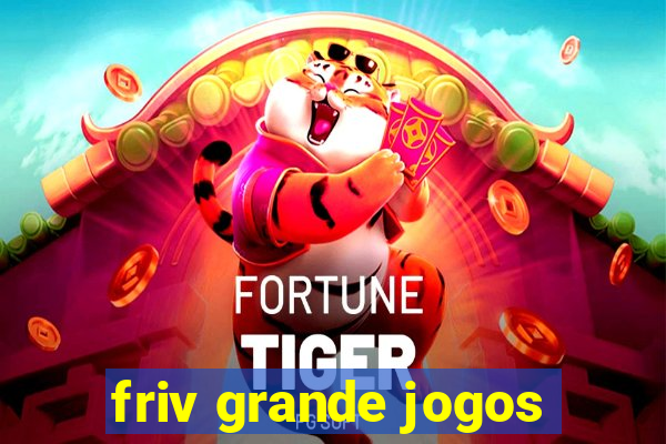 friv grande jogos