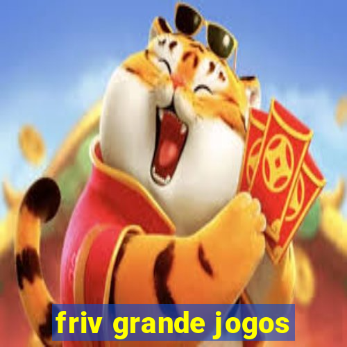 friv grande jogos