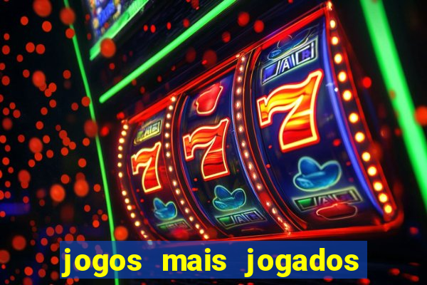 jogos mais jogados do mundo de todos os tempos