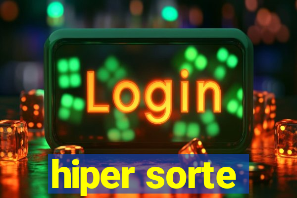 hiper sorte