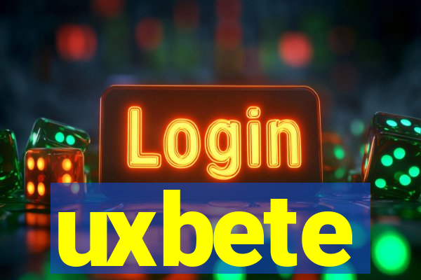 uxbete