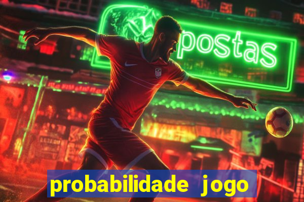 probabilidade jogo de futebol